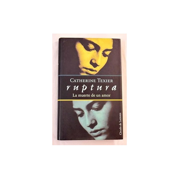 Ruptura. La muerte de un amor - Catherine Texier.